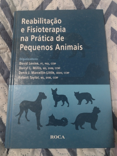 Reabilitação E Fisioterapia Na Pratica De Pequenos Animais