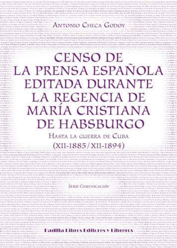 Censo De La Prensa Española Editada Durante La Regencia D...