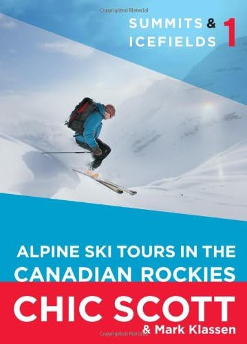Libro: Summits & Icefields 1: Alpine Ski Tours In The