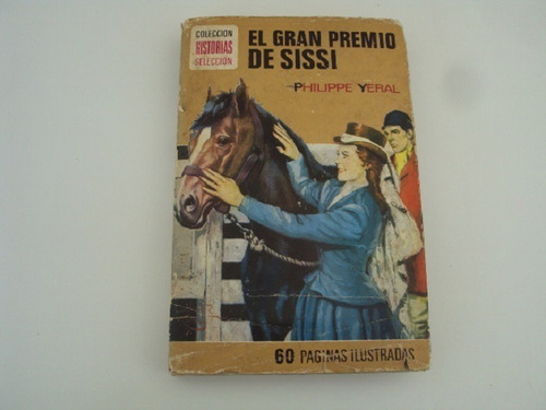 El Gran Premio De Sissi - Philippe Yeral - Bruguera 1974