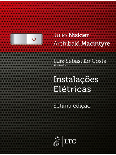 Instalações Elétricas, de Niskier, Julio. LTC - Livros Técnicos e Científicos Editora Ltda., capa mole em português, 2021