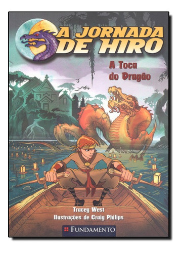 A Jornada De Hiro - A Toca Do Dragão, De Tracey West. Editora Fundamento Em Português