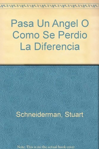 Pasa Un Angel, De S. Schneiderman., Vol. Unico. Editorial Manantial, Tapa Blanda En Español