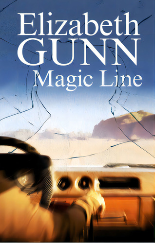 Magic Line, De Gunn, Elizabeth. Editorial Severn House, Tapa Dura En Inglés