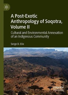 Libro A Post-exotic Anthropology Of Soqotra, Volume Ii : ...