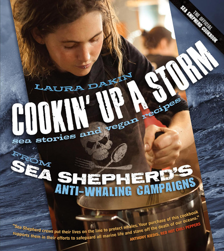 Libro: Cookin Up A Storm: Sea Stories And Vegan Recipes From