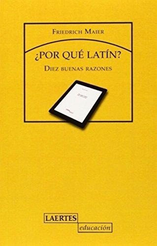 Por Qué Latín - Diez Buenas Razones, Friedrich, Laertes 