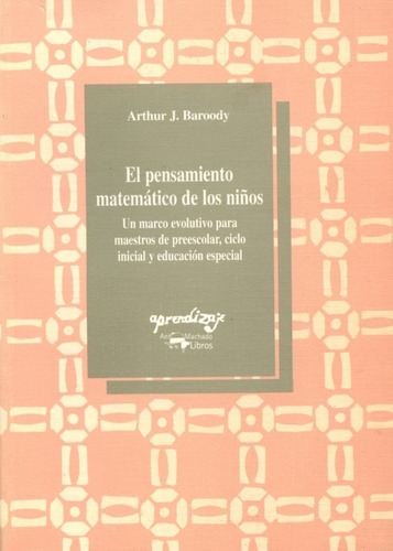 Libro Pensamiento Matematico Niños - Baroody, Arthur