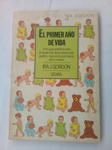 { Libro: El Primer Año De Vida - Autor: Ira J. Gordon }