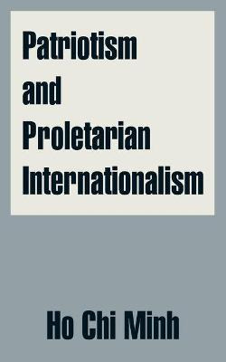 Libro Patriotism And Proletarian Internationalism - Ho Ch...