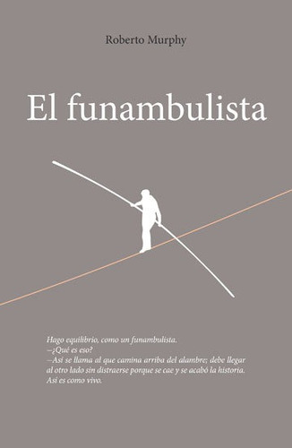 El Funambulista - Roberto Murphy