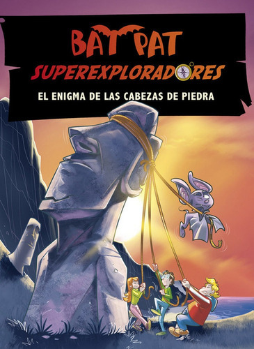 El Enigma De Las Cabezas De Piedra (bat Pat Superexploradores 5), De Pavanello, Roberto. Editorial Montena, Tapa Blanda En Español