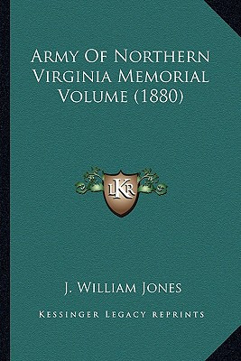 Libro Army Of Northern Virginia Memorial Volume (1880) - ...