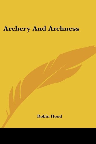 Archery And Archness