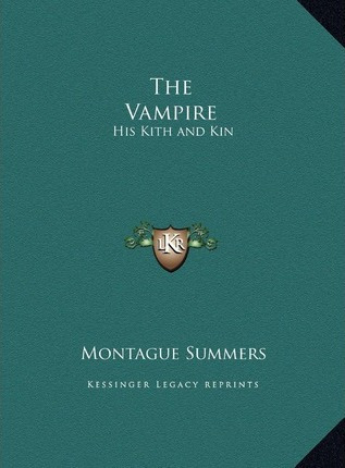 Libro The Vampire : His Kith And Kin - Professor Montague...