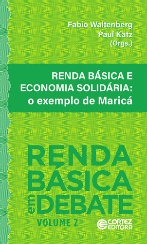 Renda Basica E Economia Solidaria - Volume 2 - O Exemplo De Marica, De Waltenber, Fabio. Cortez Editora, Capa Mole, Edição 1 Em Português, 2023