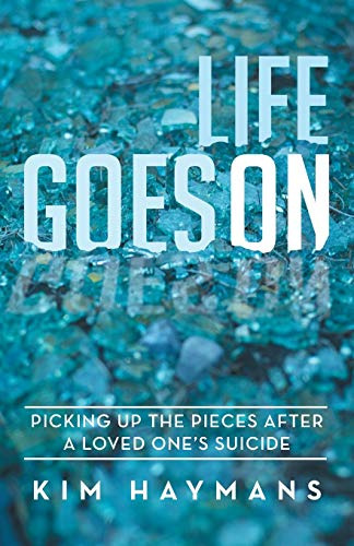 Life Goes On: Picking Up The Pieces After A Loved One's Suic