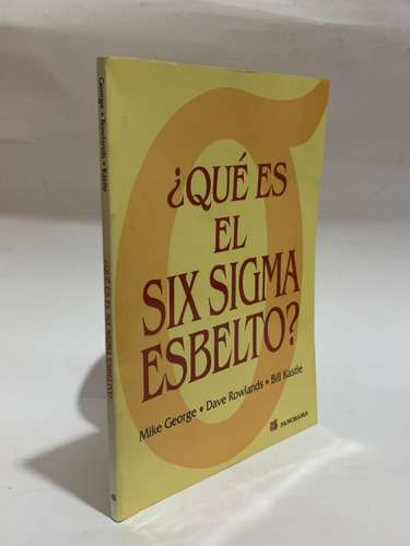¿qué Es El Six Sigma Esbelto? - Mike George (Usado)