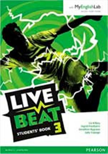 Live Beat 3 -  Student`s Book With My English Lab / Bygrave,