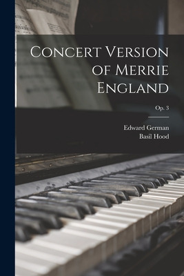 Libro Concert Version Of Merrie England; Op. 3 - German, ...