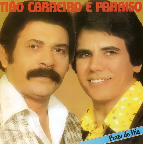 Cd Tião Carreiro E Paraiso Prato Do Dia