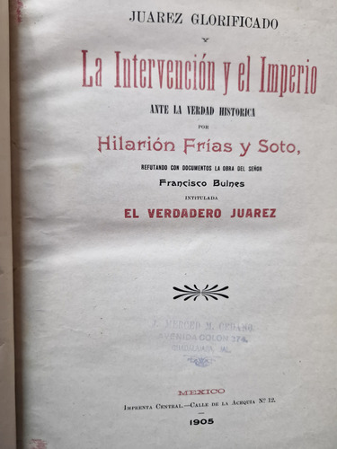 La Intervención Y El Imperio. Hilarión Frías Y Soto (Usado)