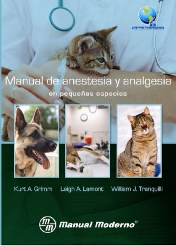 Manual De Anestesia Y Analgesia En Pequeñas Especies Grimm