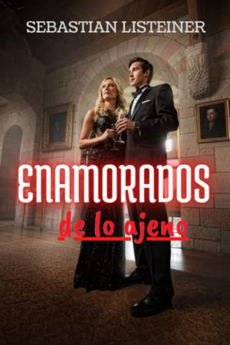 Enamorados De Lo Ajeno
