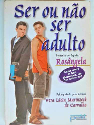 Livro: Ser Ou Não Ser Adulto Vera Lúcia Marinzeck Carvalho