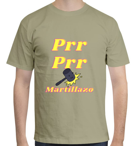 Playera Diseño Prr Prr Martillazo - Música - Divertida