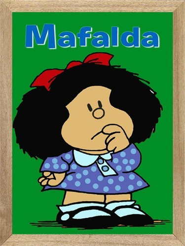  Mafalda  , Cuadro , Poster , Afiche          X323