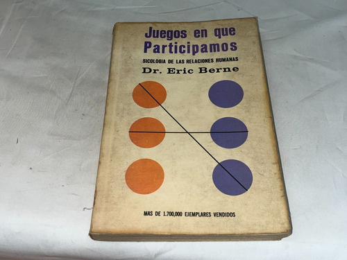 Juegos En Que Participamos - Eric Berne - Diana