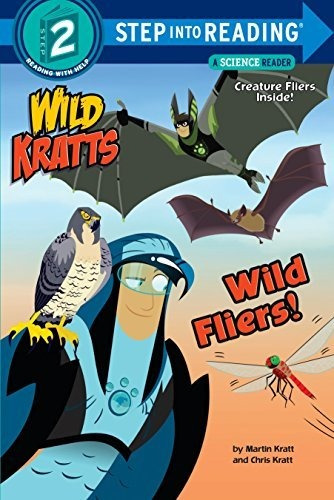 Wild Fliers - Chris Kratt