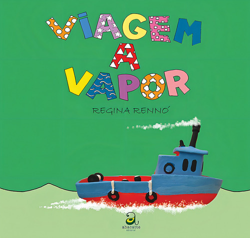 Viagem a vapor, de Rennó, Regina. Editorial Abacatte em português, 2009
