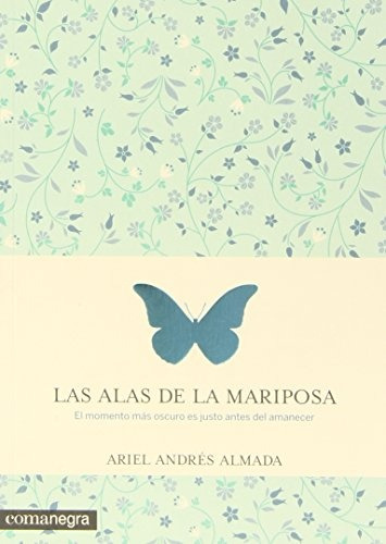 Las Alas De La Mariposa - Ariel Andrés Almada