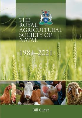 Libro The Royal Agricultural Sociey Of Natal, 1984-2021 -...