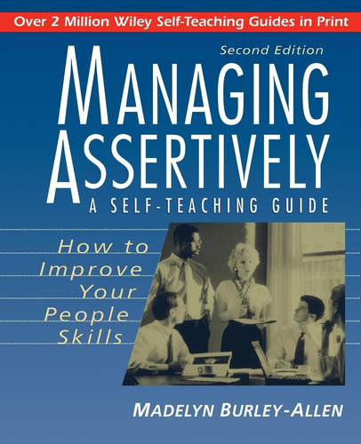 Libro: Managing Assertively: How To Improve Your People A