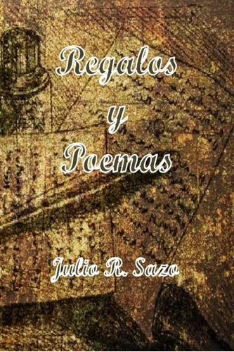 Libro: Regalos Y Poemas (spanish Edition)