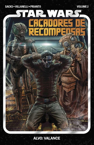 Star Wars: Caçadores de Recompensas Vol. 2: Alvo: Valance, de Sacks, Ethan. Editora Panini Brasil LTDA, capa mole em português, 2021