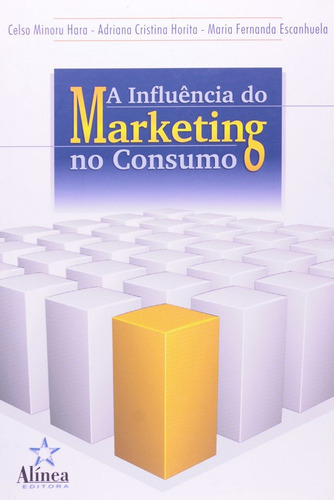 Influência Do Marketing No Consumo, A, De Celso  .. Editora Alinea, Capa Dura Em Português