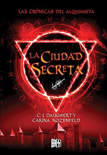 La Ciudad Secreta (crónicas Del Alquimista 2) - Daugherty