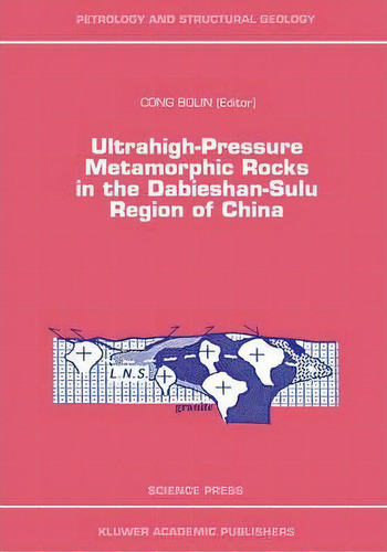 Ultrahigh-pressure Metamorphic Rocks In The Dabieshan-sulu Region Of China, De G Bolin. Editorial Springer, Tapa Dura En Inglés