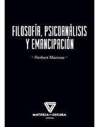 Filosofia  Psicoanalisis Y Emancipacion