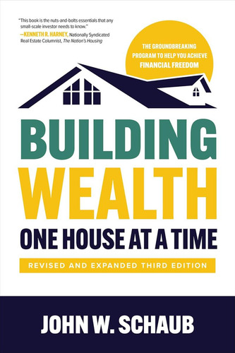 Libro: Building Wealth One House At A Time, Revised And