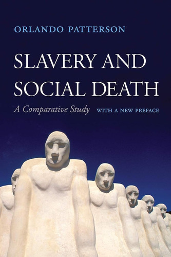 Libro: Slavery And Social Death: A Comparative Study, With A