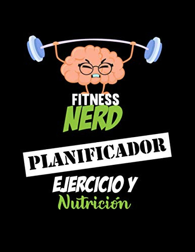 Fitness Nerd Planificador Ejercicio Y Nutricion En Español: