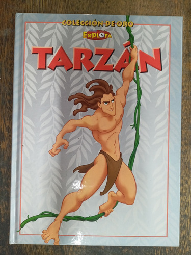 Tarzan * Coleccion De Oro * Disney Explora *