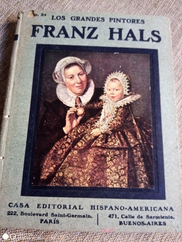 Grandes Pintores: Franz Hals Libro Intonso 1º Ed. 1910 T/ D