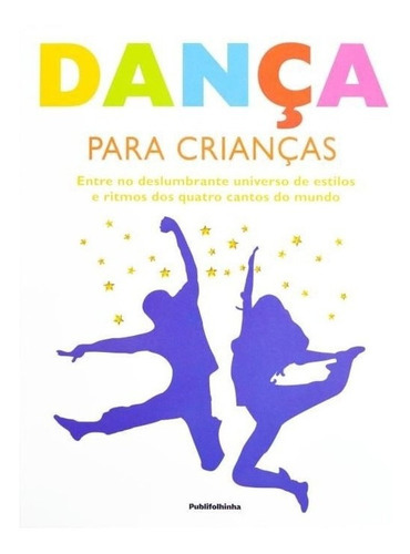 Dança Para Crianças: Danca Para Criancas, De Lorrie Mack. Editora Publifolhinha, Capa Mole, Edição 1 Em Português