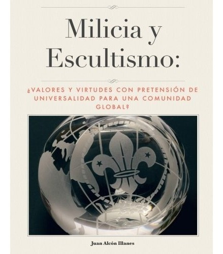 Libro : Milicia Y Escultismo: Valores Y Virtudes Con Pret...